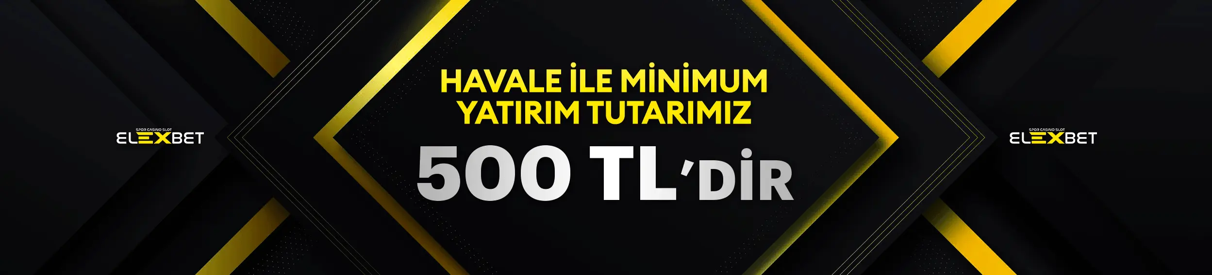 Elexbet havale ile minimum yatırım 500 TL kampanyası